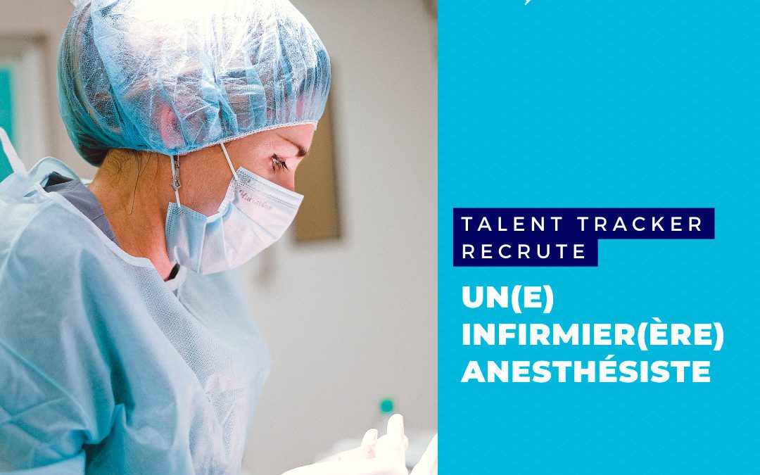 Infirmier Anesthésiste (H/F) CDI 35h Statut Cadre – Week-end et jours fériés non travaillés